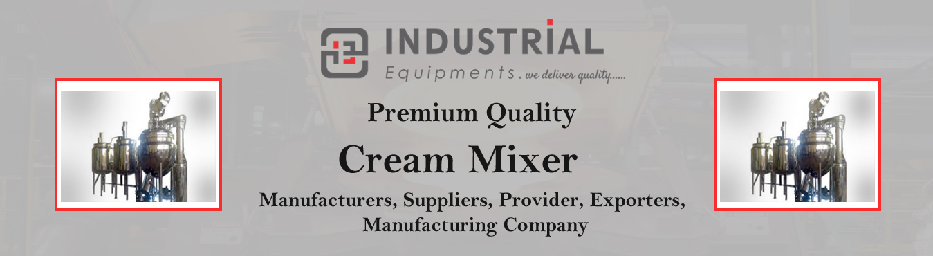 Cream Mixer Manufacturers